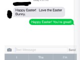 My text from the Easter&nbsp;Bunny